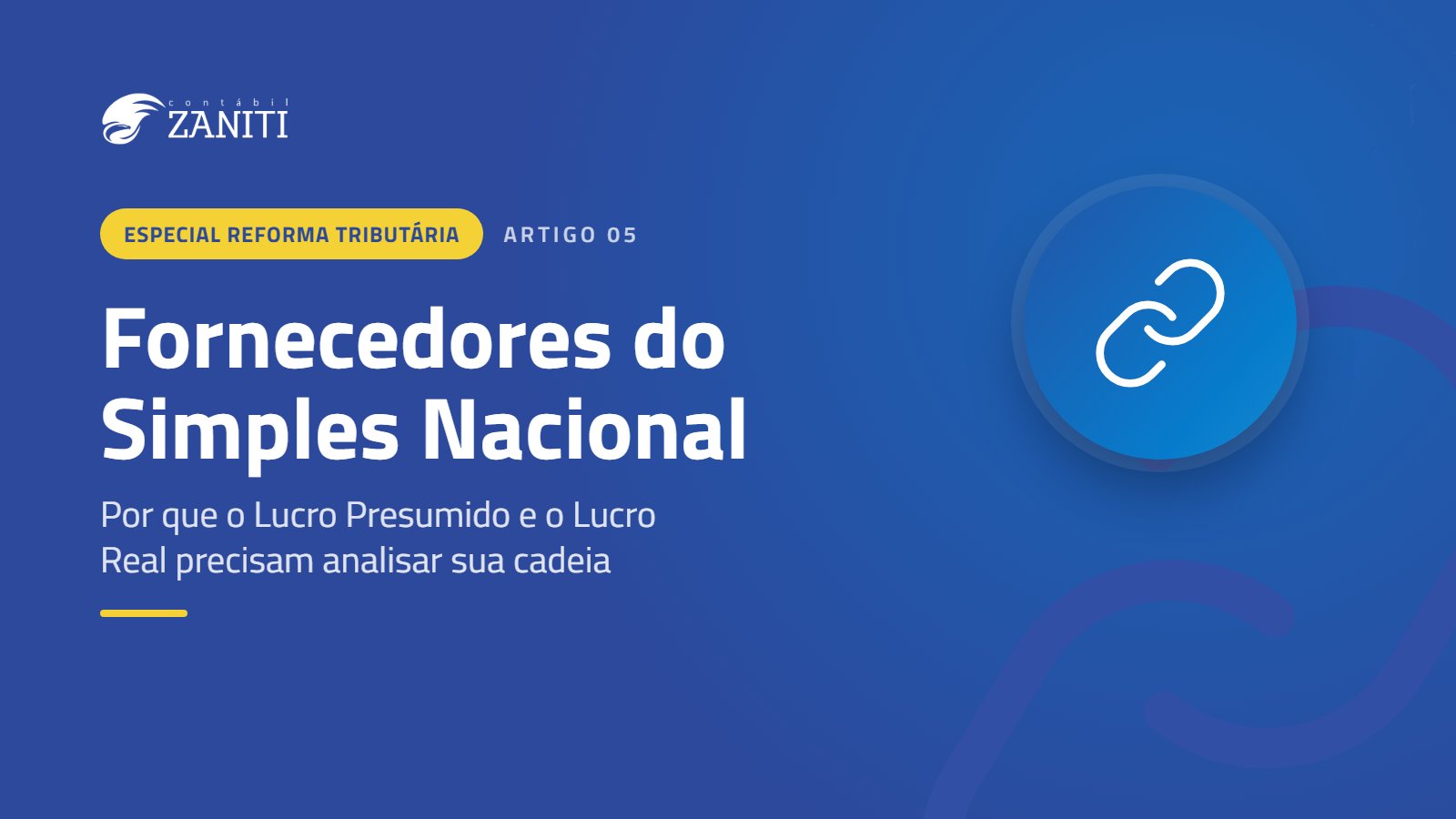 Fornecedores do Simples Nacional: por que empresas do Lucro Presumido e Lucro Real precisam analisar sua cadeia